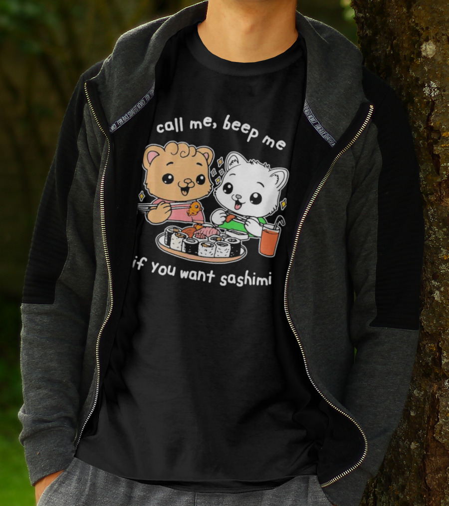 Call Me Beep Me If You Want Sashimi Cute Cat Sushi Eating Anime T-Shirt