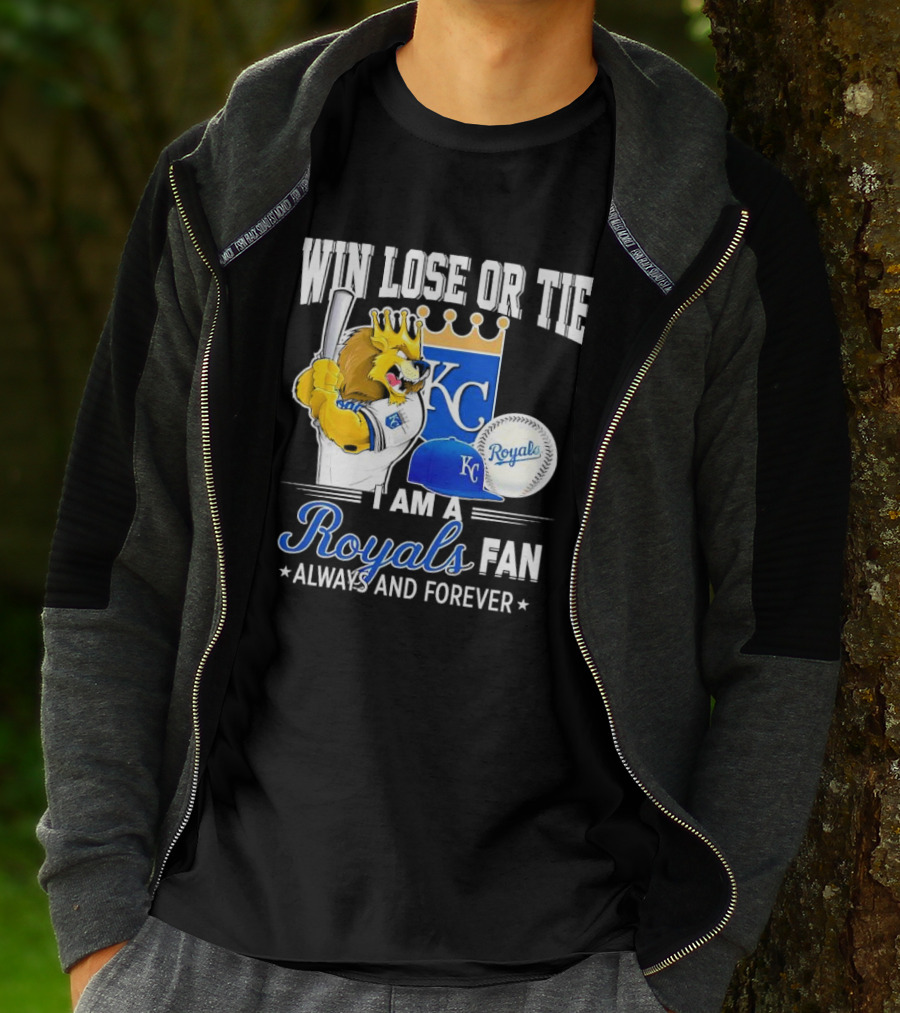 Win Lose Or Tie Kansas City Royals Fan Always And Forever KC Royals Lion Baseball Cap And Ball T-Shirt