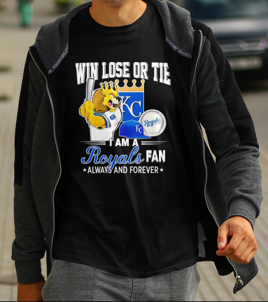 Win Lose Or Tie Kansas City Royals Fan Always And Forever KC Royals Lion Baseball Cap And Ball T-Shirt