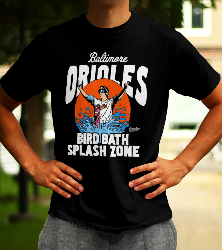 Baltimore Orioles Bird Bath Splash Zone Baseball T-Shirt