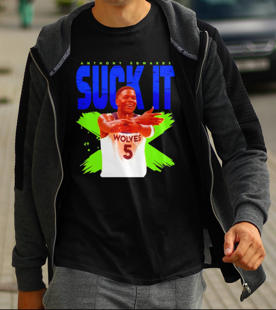 Anthony Edwards Wolves Suck It 5 T-Shirt