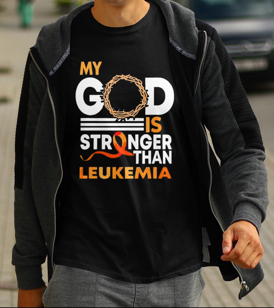 My God Is Stronger Than Leukemia With Crown Of Thorns And Orange T-Shirt