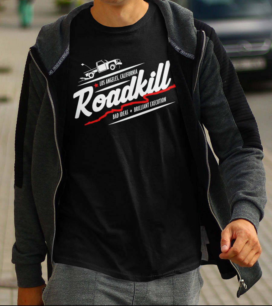 Los Angeles California Roadkill Bad Ideas Brilliant Execution Truck T-Shirt