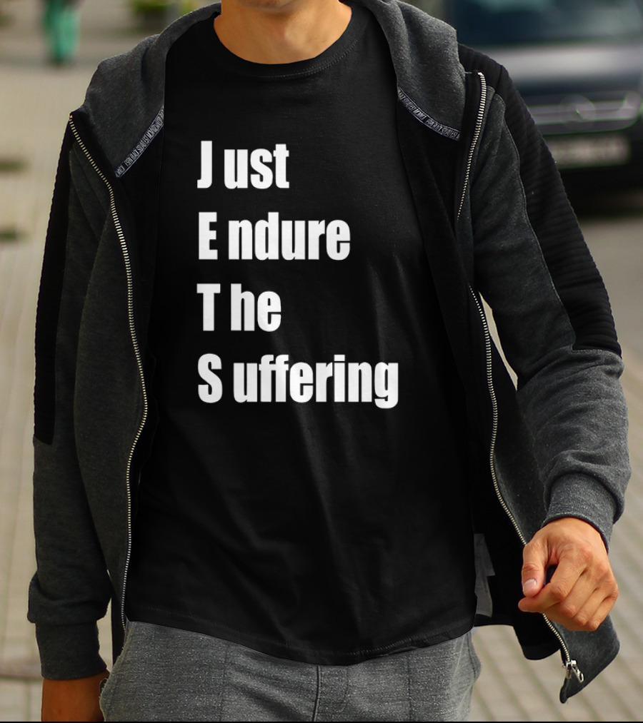Just Endure The Suffering JETS Alex T-Shirt