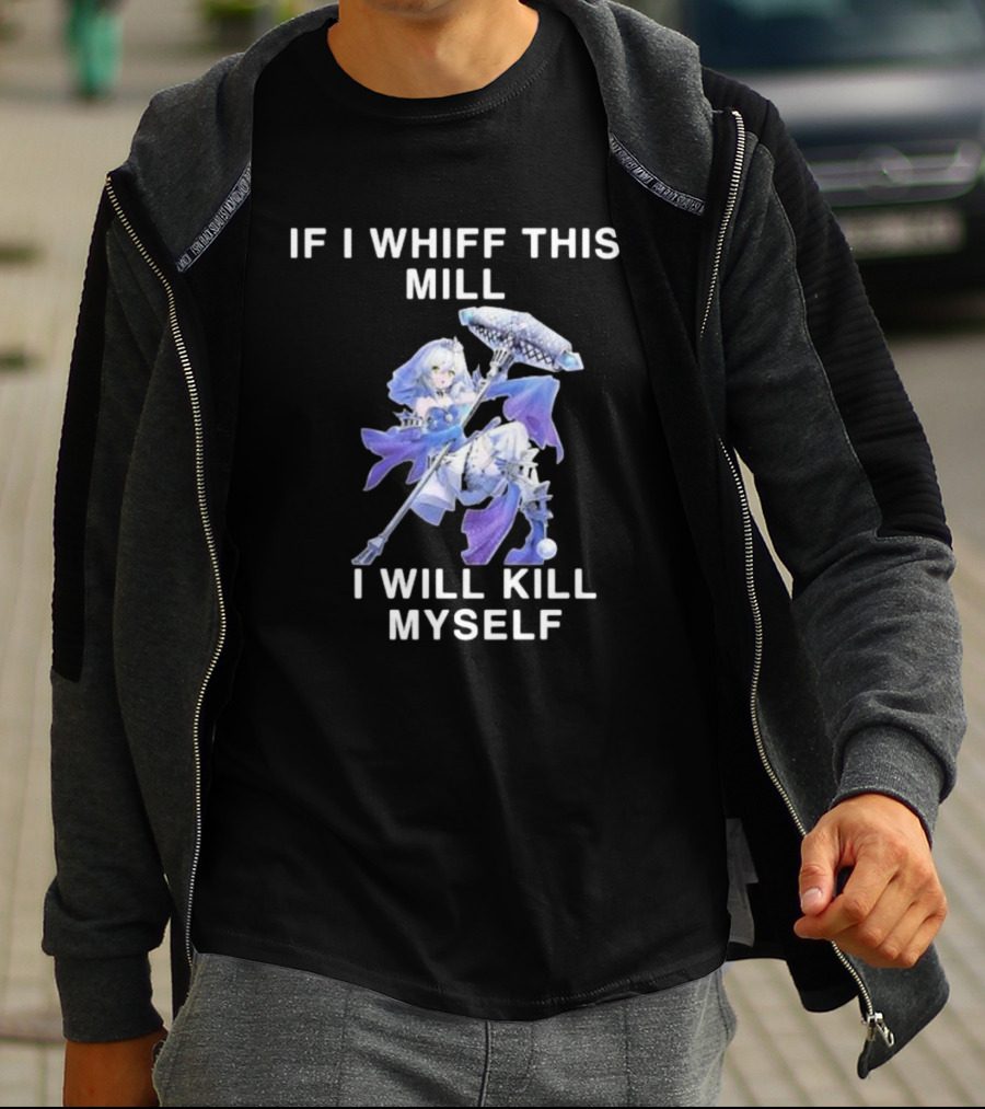 If I Whiff This Mill I Will Kill Myself Character Holding Weapon T-Shirt