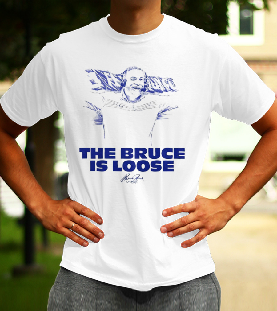 The Bruce Is Loose Bruce Arians T-Shirt
