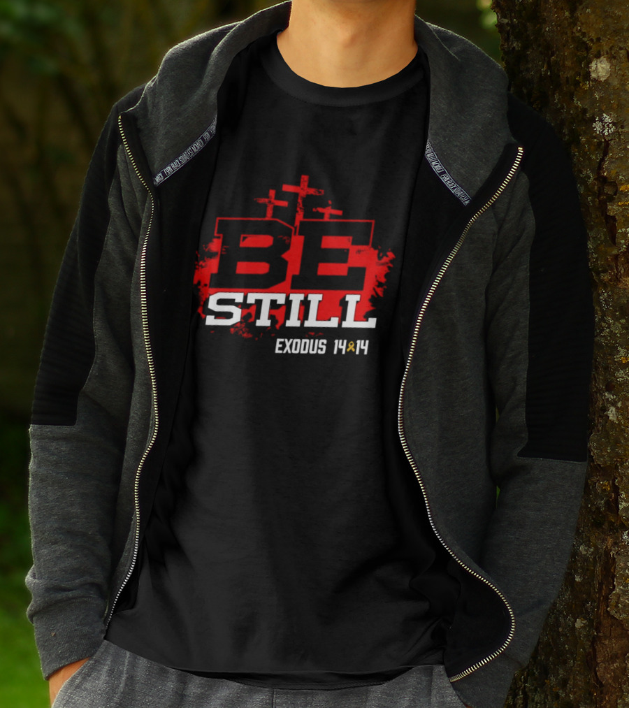 Be Still Exodus 14 14 Charity Jake Fraley T-Shirt