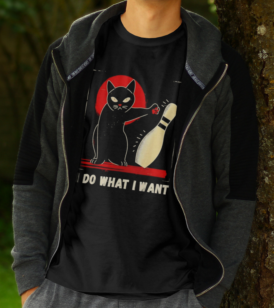 Cat Bowling I Do What I Want With Bowling Pin T-Shirt