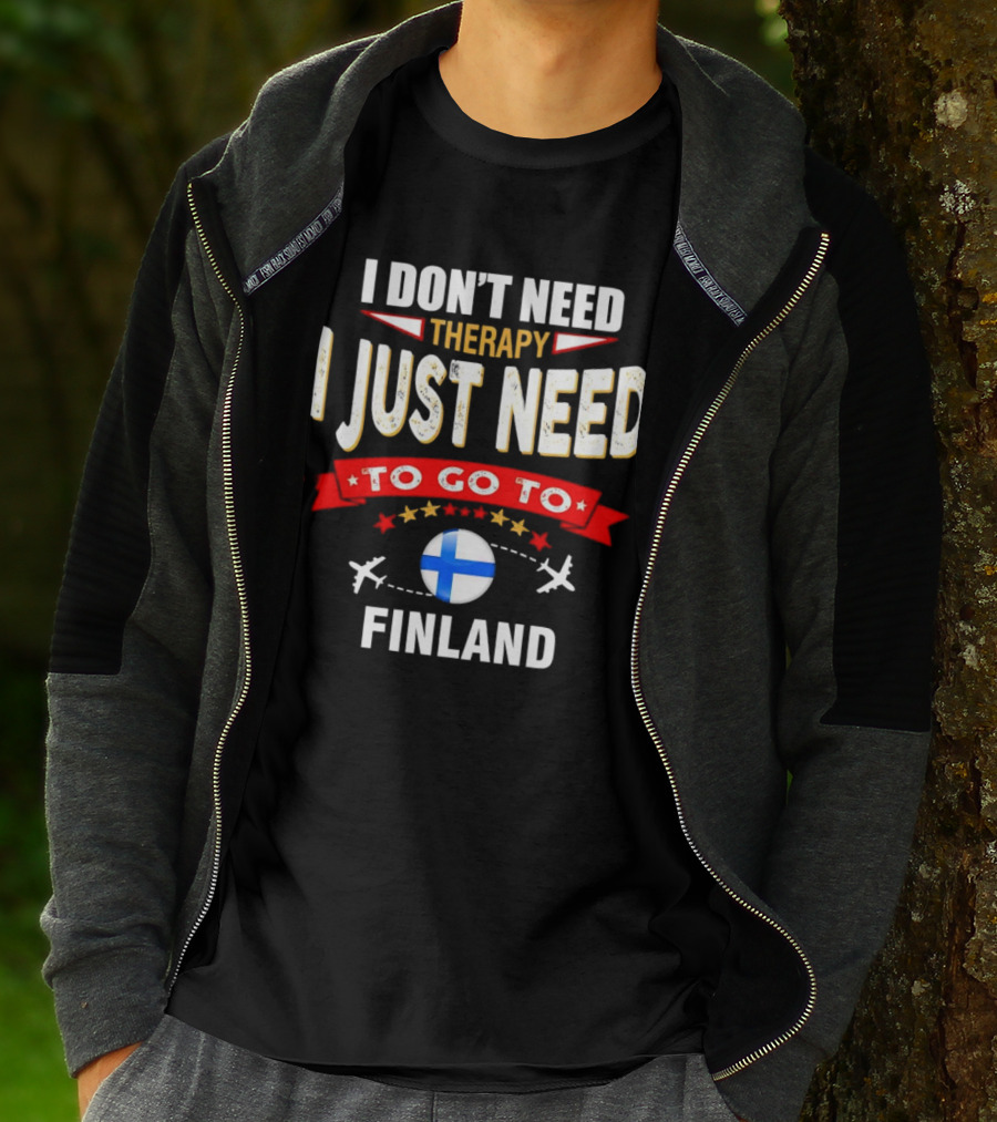 I Don't Need Therapy I Just Need To Go To Finland With Stars And Airplanes T-Shirt