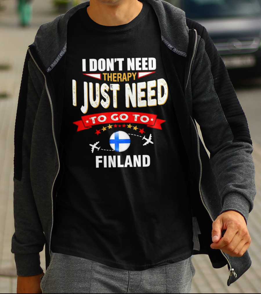 I Don't Need Therapy I Just Need To Go To Finland With Stars And Airplanes T-Shirt