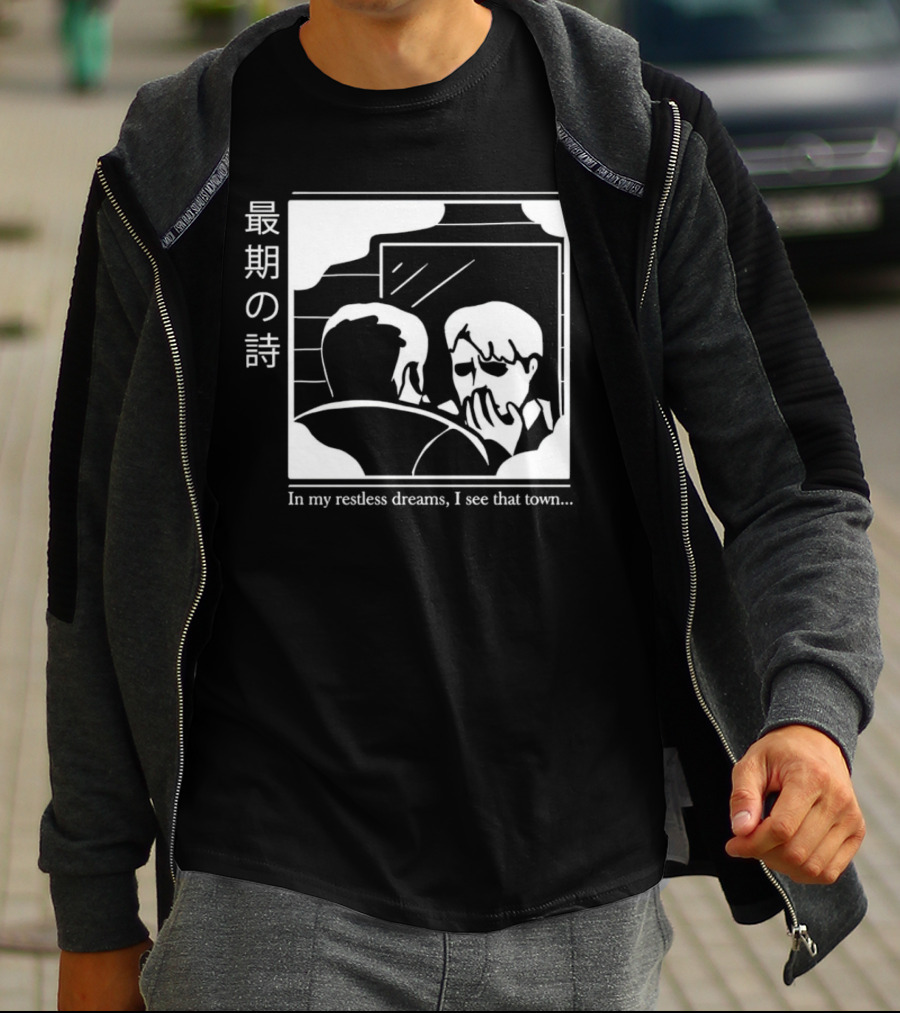 Silent Hill 2 In My Restless Dreams I See That Town Japanese Text T-Shirt