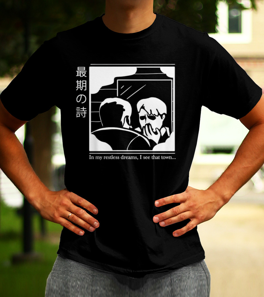 Silent Hill 2 In My Restless Dreams I See That Town Japanese Text T-Shirt