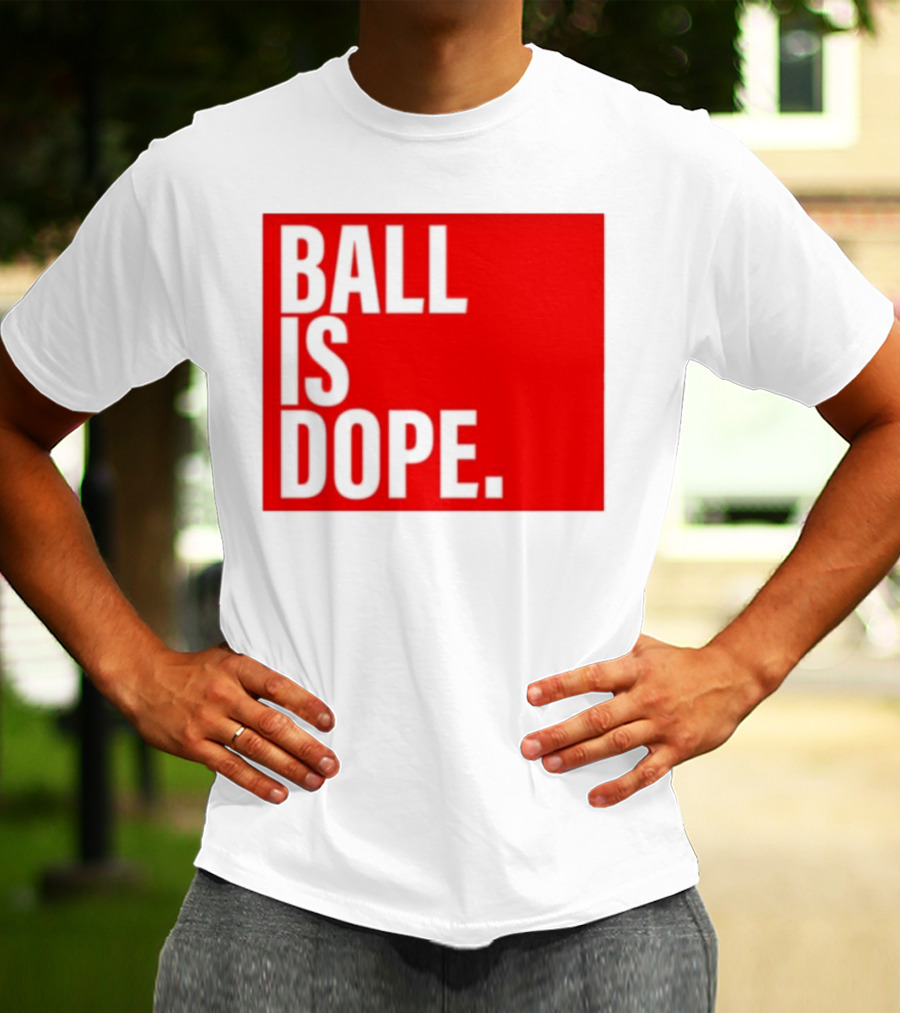 Arielle Ari Chambers Ball Is Dope Text Red And Black T-Shirt