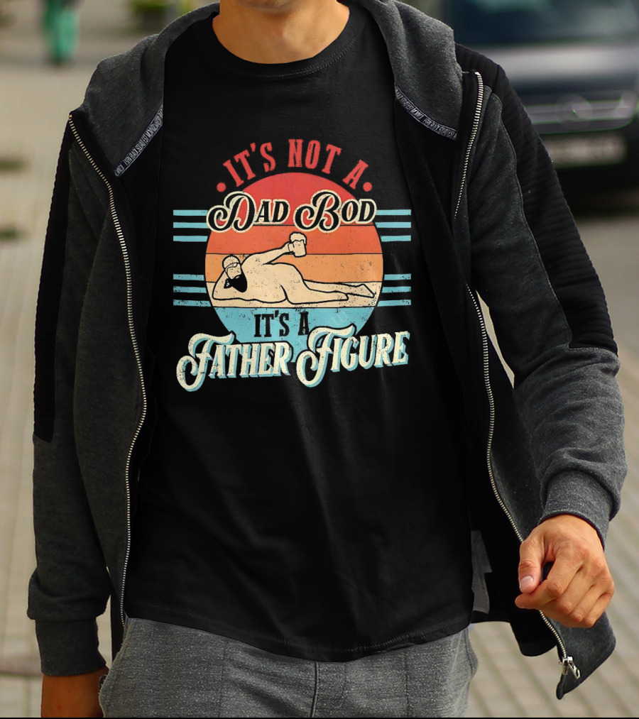 It's Not A Dad Bod It's A Father Figure Retro Vintage Reclined Bearded Man With Beer T-Shirt