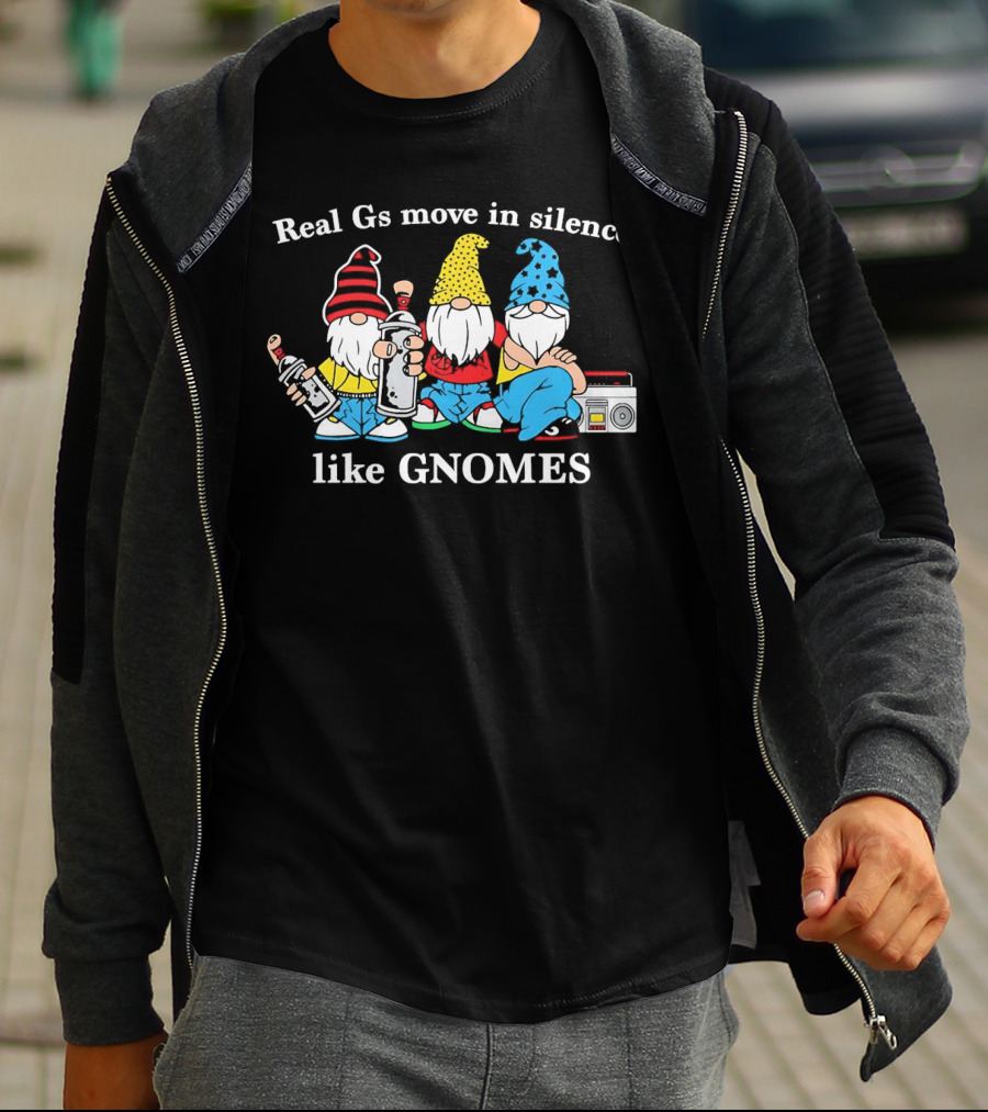Real Gs Move In Silence Like Gnomes With Spray Paint And Boombox T-Shirt