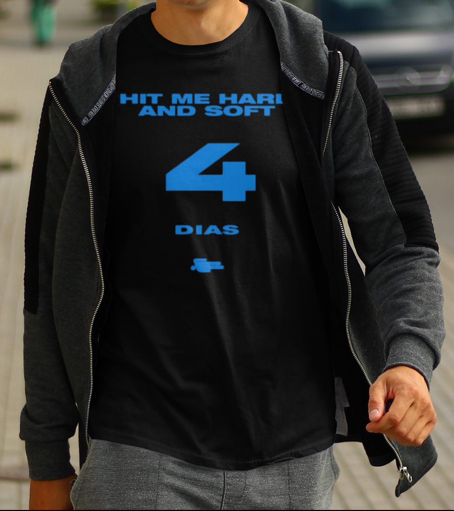 HIT ME HARD AND SOFT 4 DIAS T-Shirt