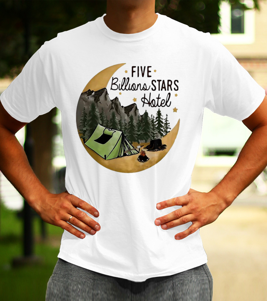 Five Billions Stars Hotel Camping Adventure Under Moonlit Forest T-Shirt