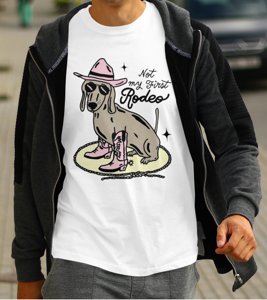 Not My First Rodeo Dog With Cowboy Hat And Boots T-Shirt
