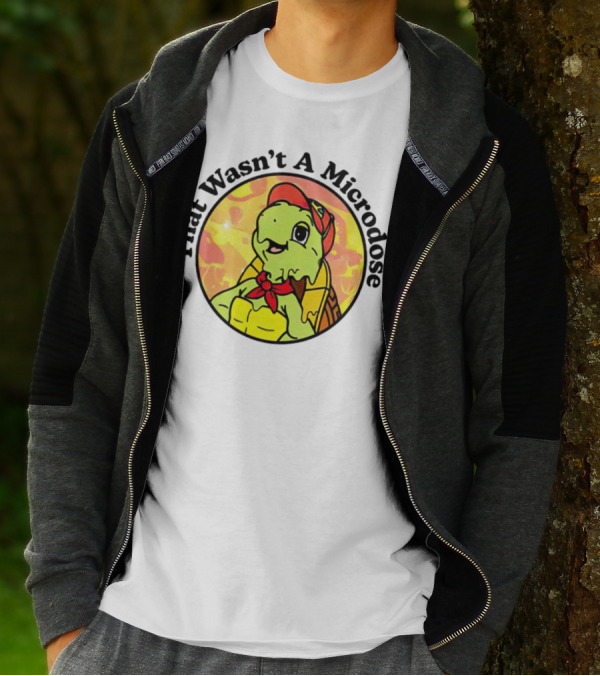 That Wasn't A Microdose Cartoon Turtle In Red Bandana And Cap T-Shirt