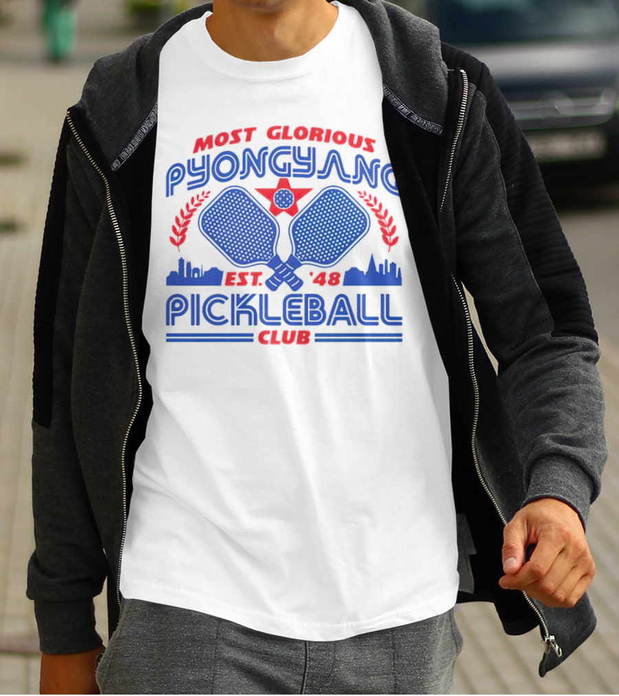 Most Glorious Pyongyang Pickleball Club Est. 48 T-Shirt