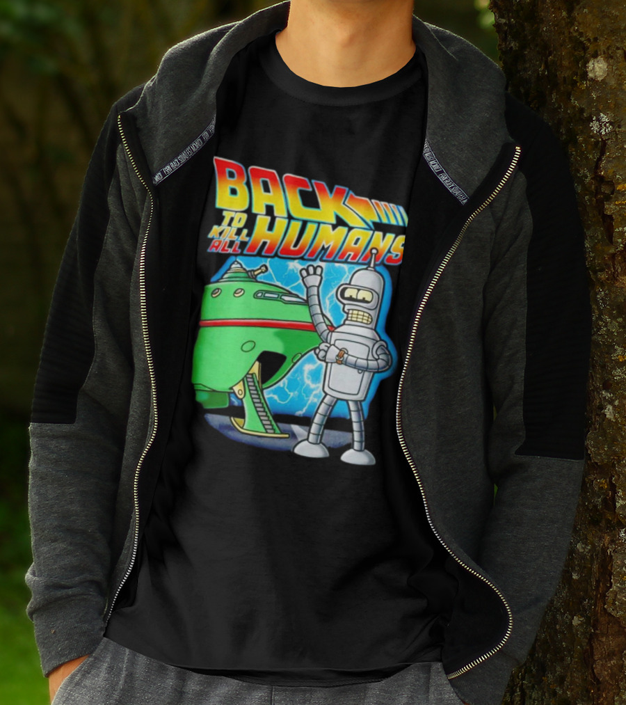 Back To Kill All Humans Futurama Bender And Spaceship Iconic Mashup T-Shirt