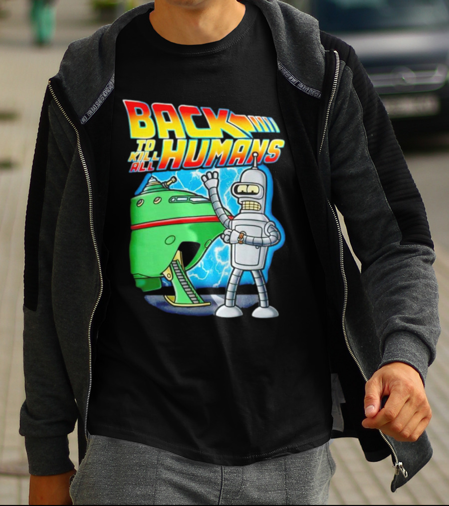 Back To Kill All Humans Futurama Bender And Spaceship Iconic Mashup T-Shirt