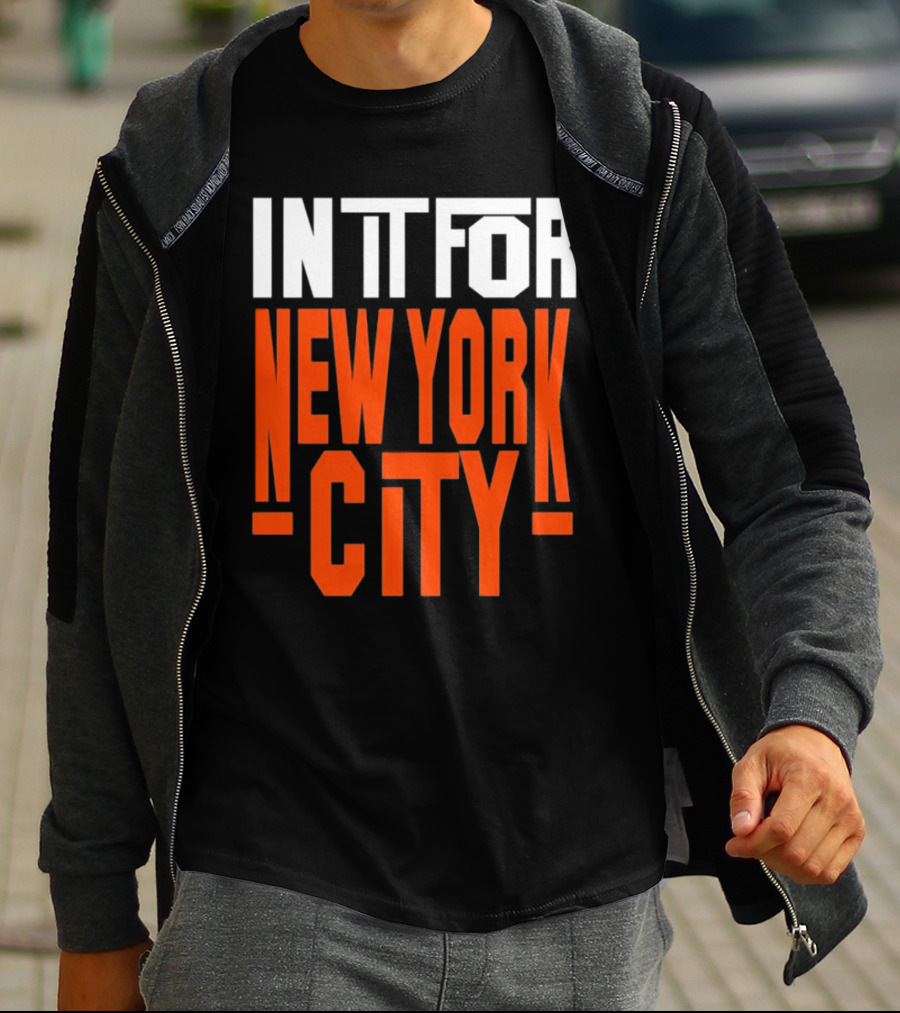 IN IT FOR NEW YORK CITY BASKETBALL FANS' TEAM SPIRIT T-Shirt