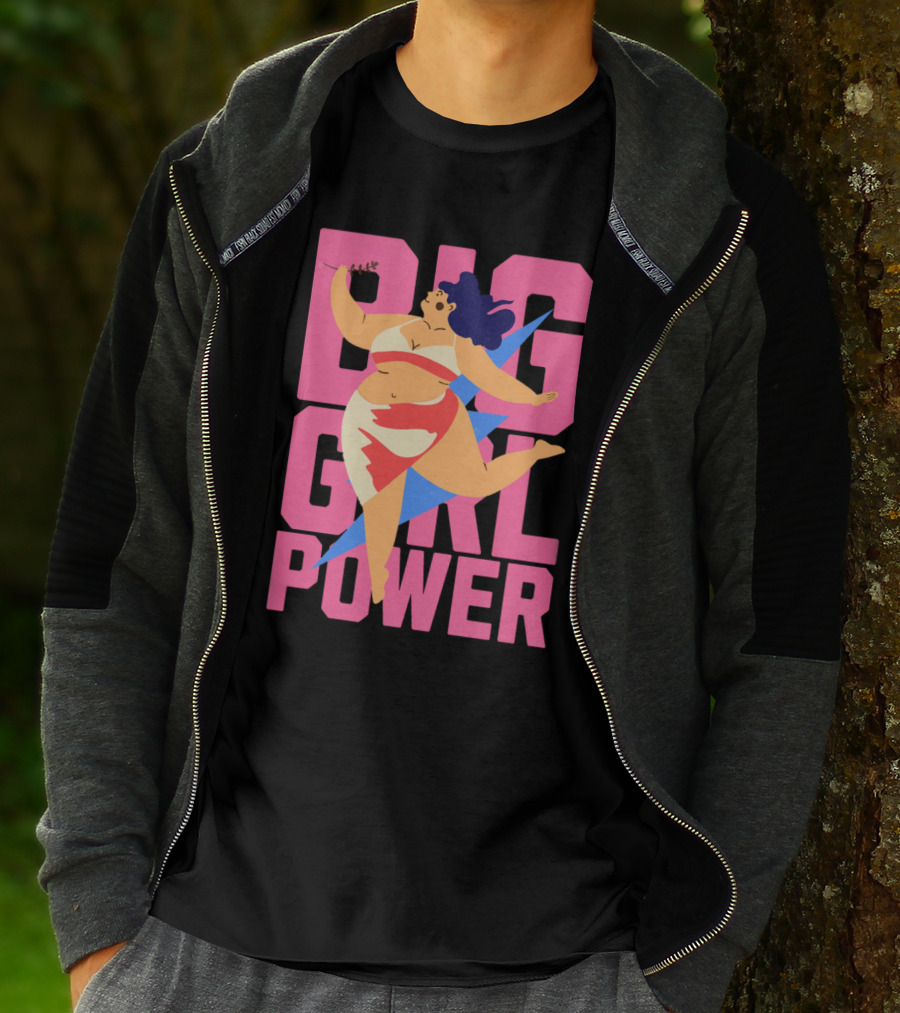 Big Girl Power Strong Empowerment T-Shirt