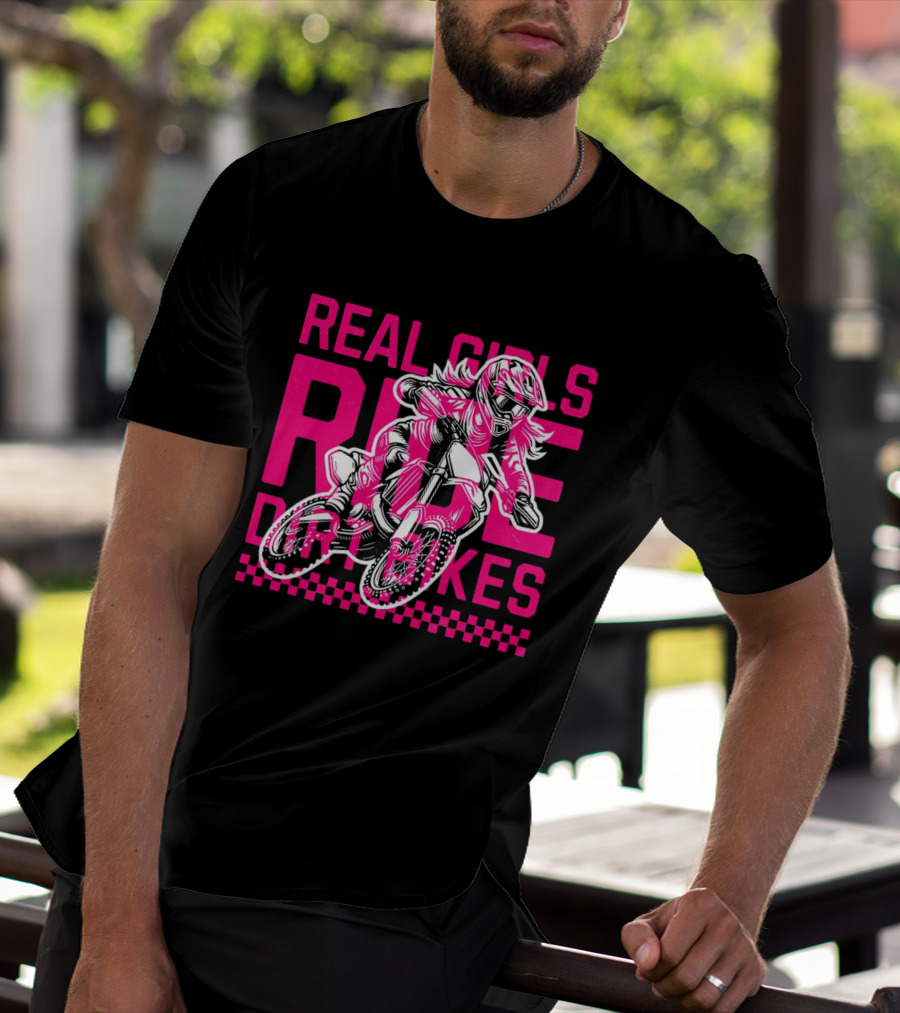 Real Girls Ride Dirt Bikes Motocross Racer T-Shirt