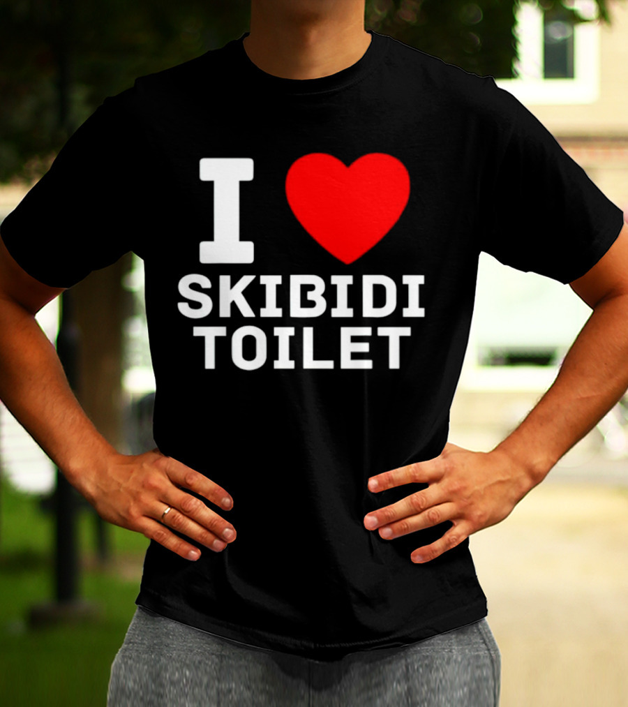 I Love Skibidi Toilet T-Shirt