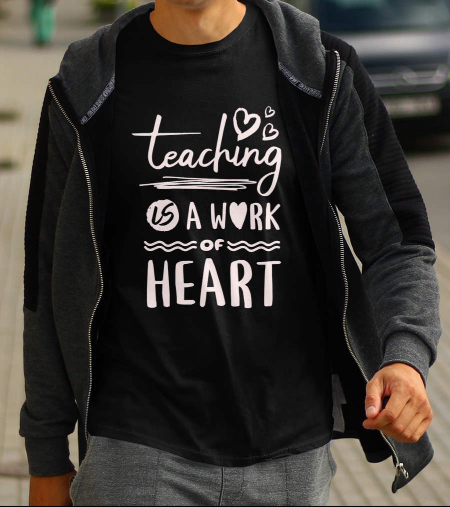 Teaching Is A Work Of Heart With Handwritten Script And Heart Icons T-Shirt