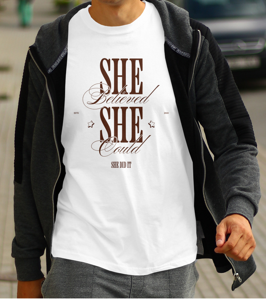 SHE Believed SHE Could SHE DID IT T-Shirt