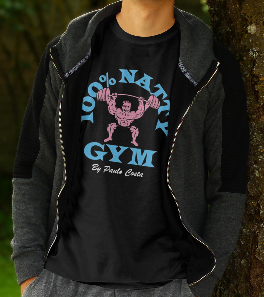 100 Percent Natty Gym By Paulo Costa Powerlifting T-Shirt