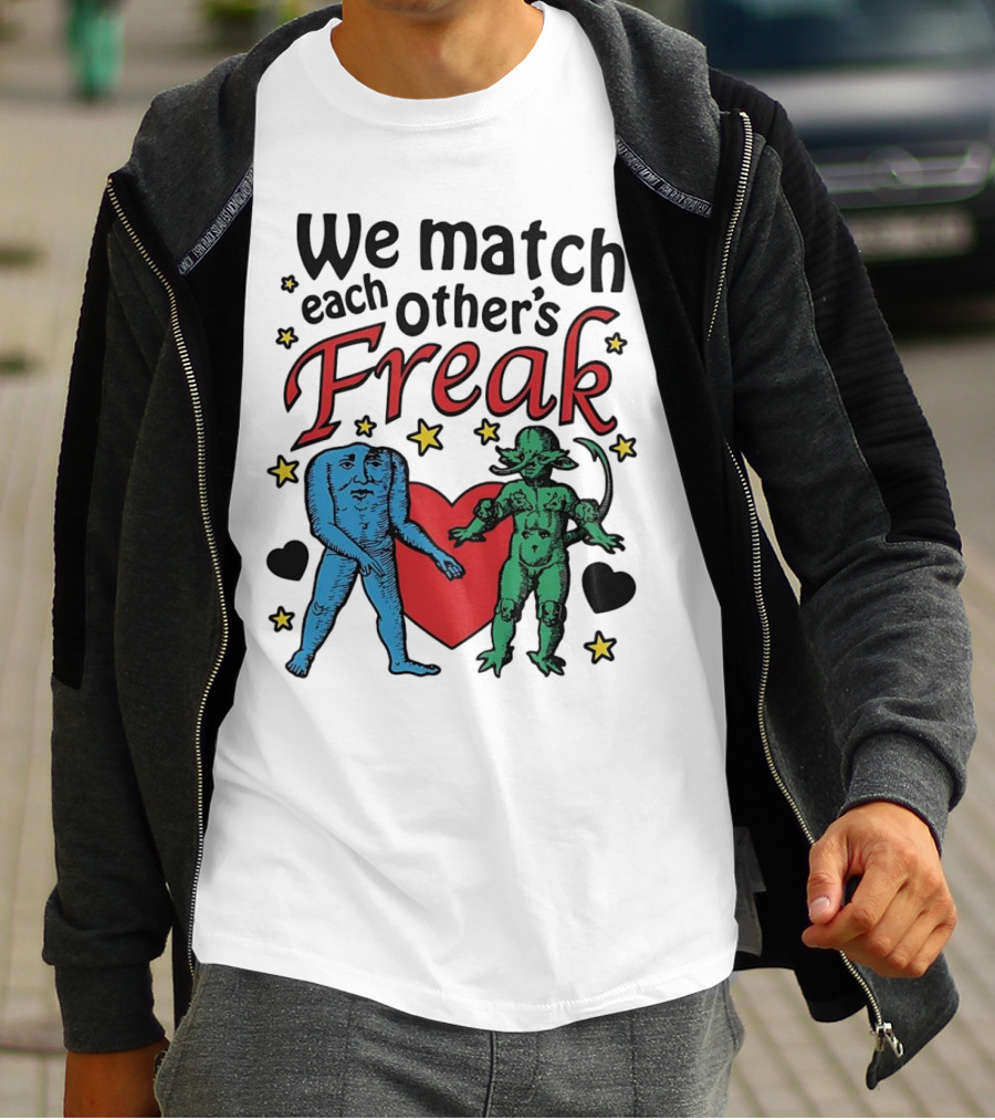 We Match Each Other’s Freak Heart Blue And Green Creatures T-Shirt