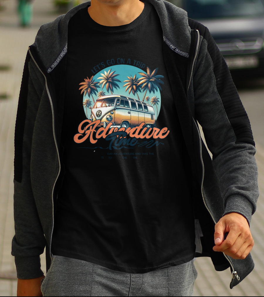 Let's Go On A Trip Adventure Time Make Each Day An Adventure And Take The Time To Enjoy The Journey T-Shirt