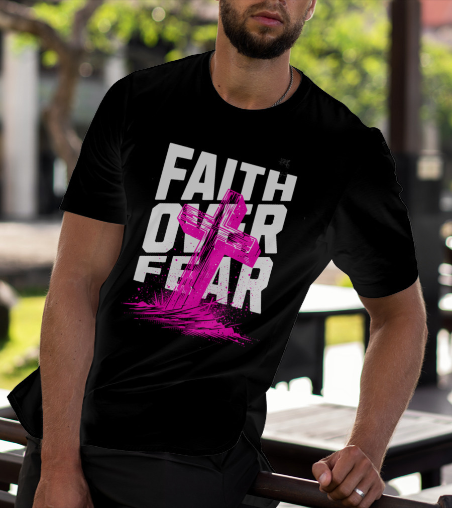 Faith Over Fear Pink Cross T-Shirt