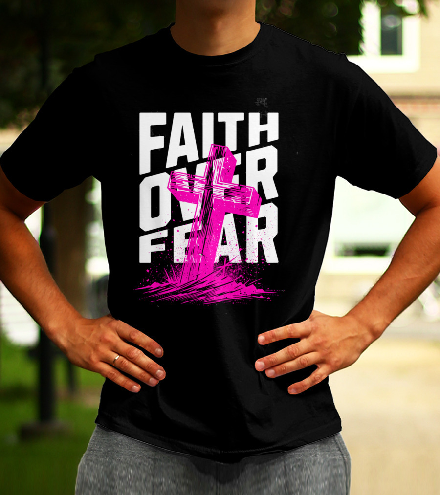 Faith Over Fear Pink Cross T-Shirt
