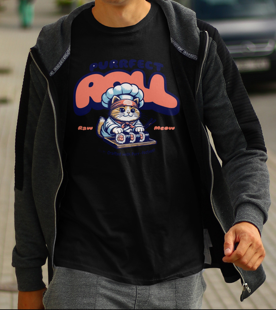 Purrfect Roll Raw Meow Sushi Crafted With Purr-fection T-Shirt