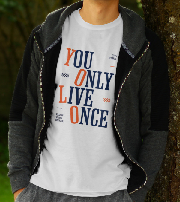 YOLO You Only Live Once Make It Worth The Ride Kittl T-Shirt
