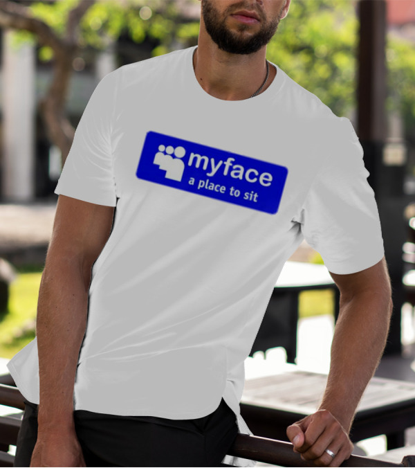 Myface A Place To Sit Mock Social Media Logo Joke T-Shirt