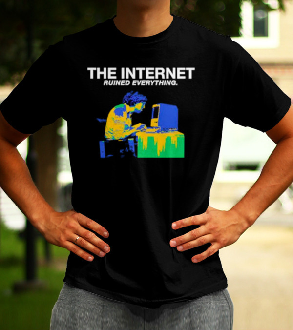 The Internet Ruined Everything Retro Computer Print T-Shirt