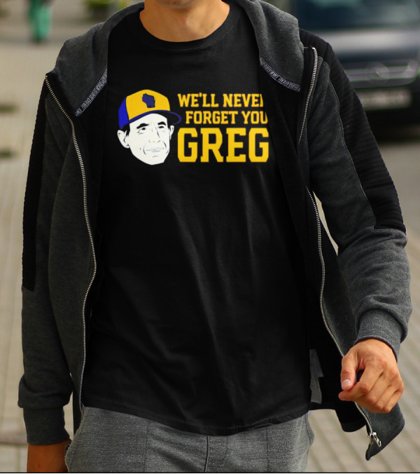 Craig Counsell We'll Never Forget You Greg T-Shirt
