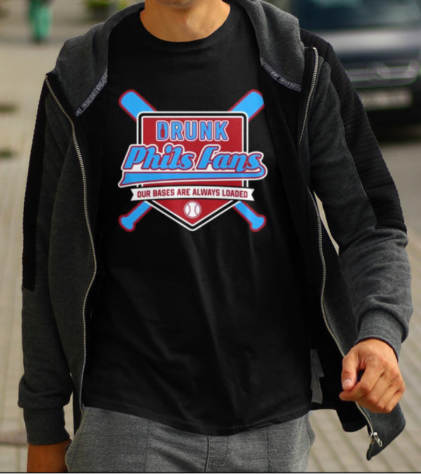 Drunk Phils Fans Our Bases Are Always Loaded Crossed Bats T-Shirt
