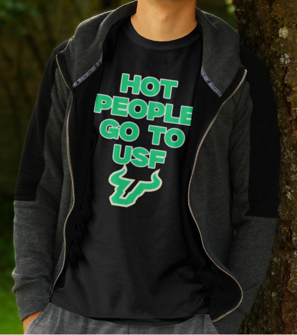 Hot People Go To USF South Florida Bulls T-Shirt