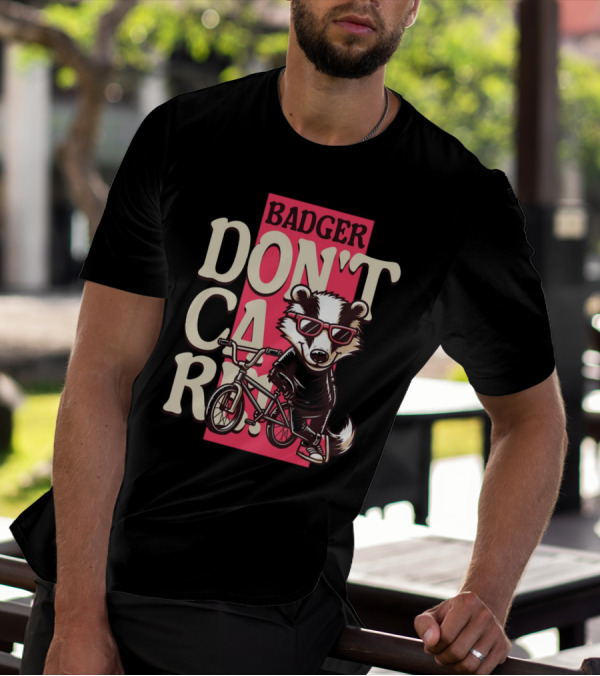 Badger Don't Care Cool Shades Bicycle Attitude T-Shirt