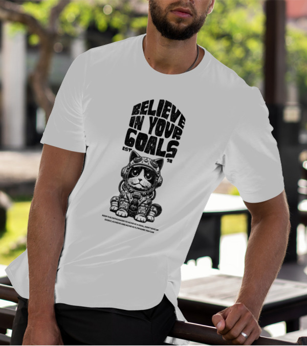 Believe In Your Goals Cat Astronaut EST 98 Keep The Enthusiasm Achieve A Goal Don't Give Up Easily Achieve Achieve It I'm Sure You Can T-Shirt