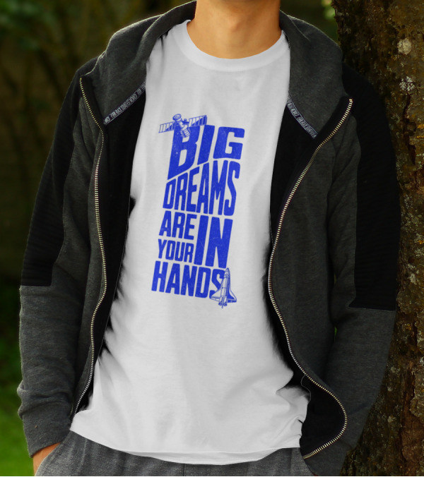 Big Dreams Are In Your Hands Space Shuttle Satellite T-Shirt