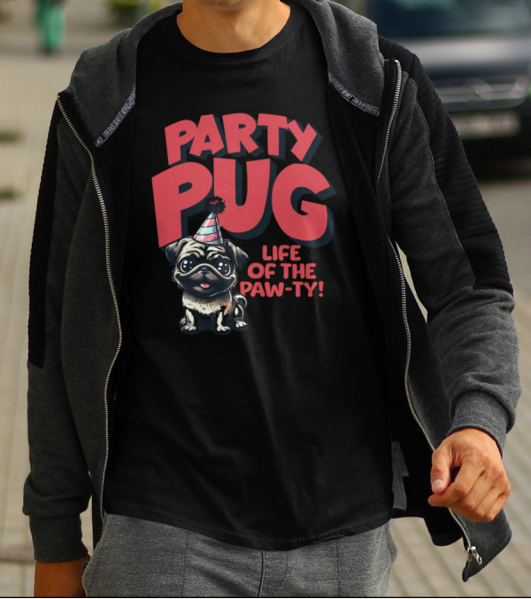 Party Pug Life Of The Paw-ty T-Shirt