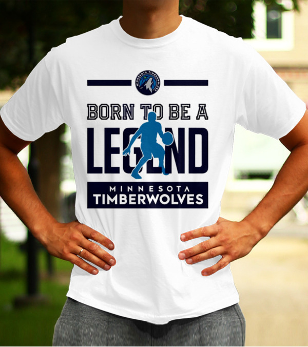 Minnesota Timberwolves Born To Be A Legend With Wolf Logo And Basketball Player T-Shirt