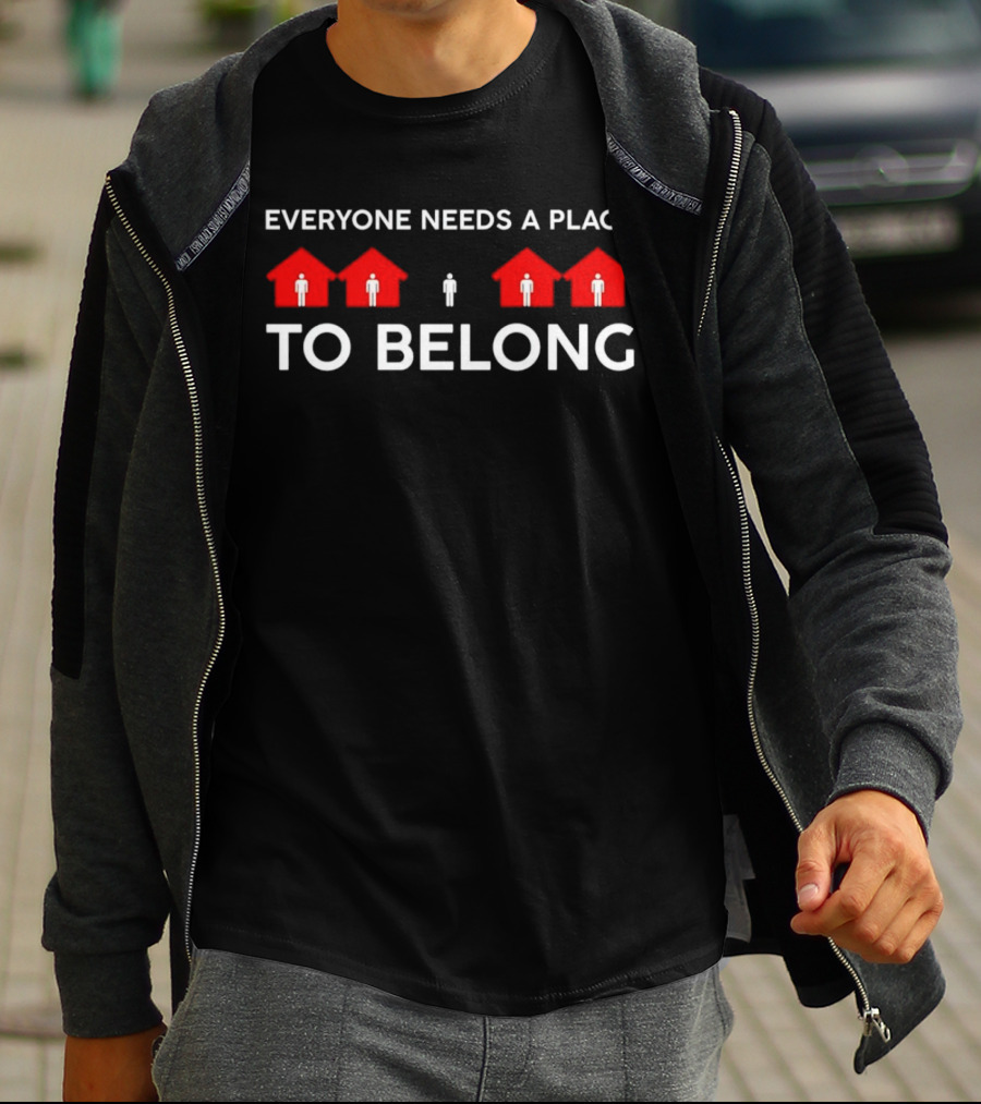 Everyone Needs A Place To Belong With Red House Icons And Figures T-Shirt